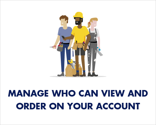 Manage who can view and order on your account